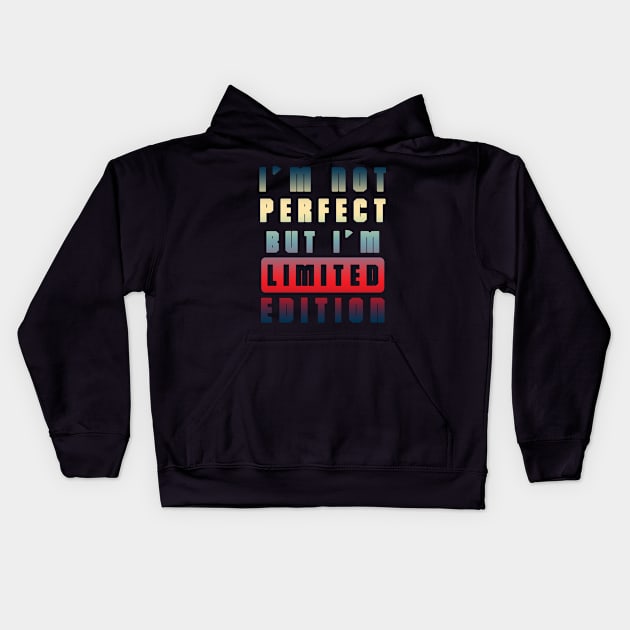IM NOT PERFECT Kids Hoodie by hackercyberattackactivity
